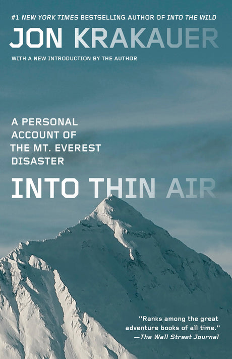 Into Thin Air: A Personal Account of the Mount Everest Disaster -- Jon Krakauer, Paperback