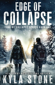 Edge of Collapse: A Post-Apocalyptic Survival Thriller by Stone, Kyla