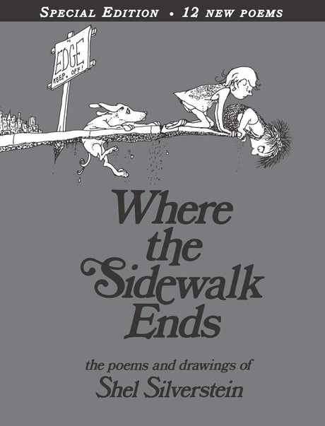 Where the Sidewalk Ends: Poems & Drawings -- Shel Silverstein, Hardcover