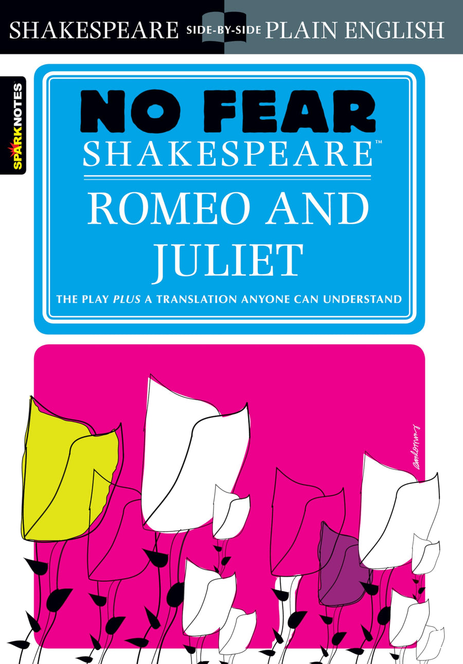 Romeo and Juliet: No Fear Shakespeare Side-By-Side Plain English -- William Shakespeare, Paperback