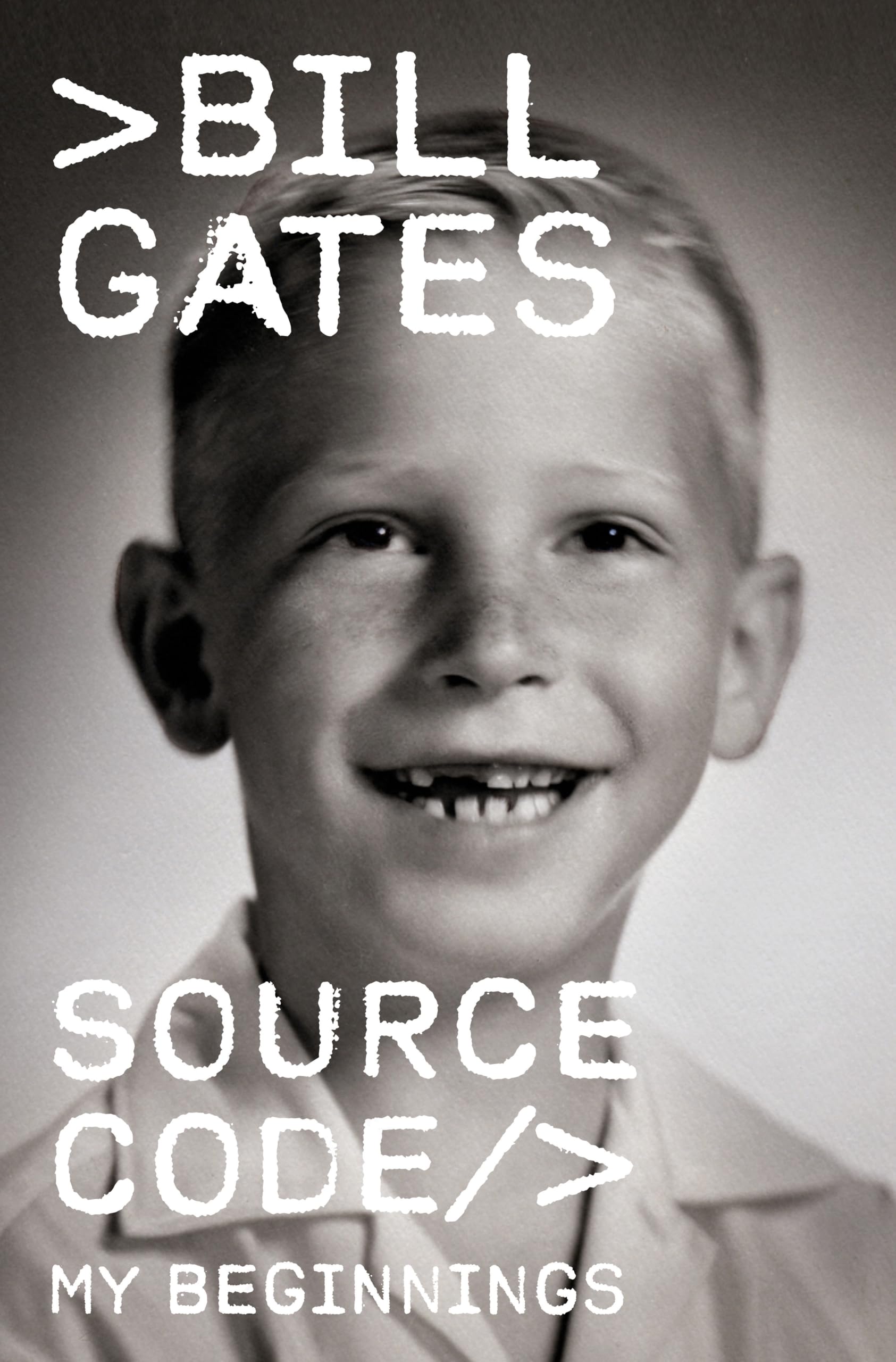 Source Code: My Beginnings by Gates, Bill