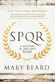 S.P.Q.R: A History of Ancient Rome by Beard, Mary