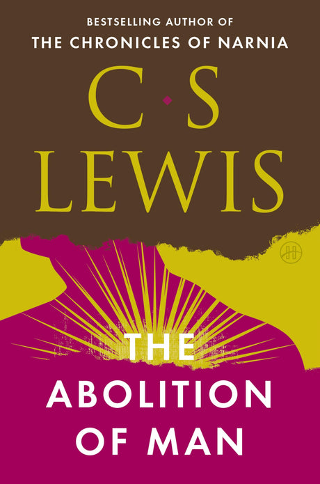 The Abolition of Man -- C. S. Lewis, Paperback