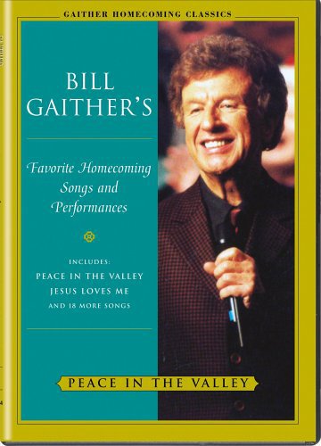 Peace In The Valley -- Gaither,Bill & Gloria / Homecoming Friends, DVD