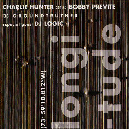 Longitude -- Hunter,Charlie / Previte,Bobby / DJ Logic, CD