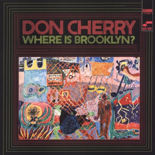 Where Is Brooklyn -- Don Cherry, CD