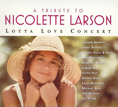 Tribute To Nicolette Larson: Lotta Love Concert