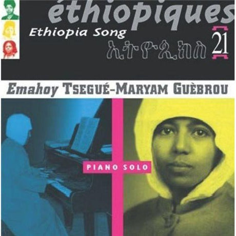Ethiopiques 21: Ethiopia Song, Tsegue-Maryam Emahoy Guebrou, CD