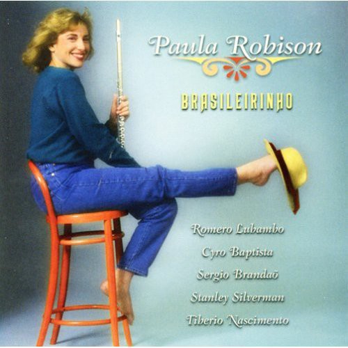 Brasileirinho -- Paula Robison, CD