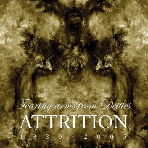 Tearing Arms From Deities -- Attrition, CD