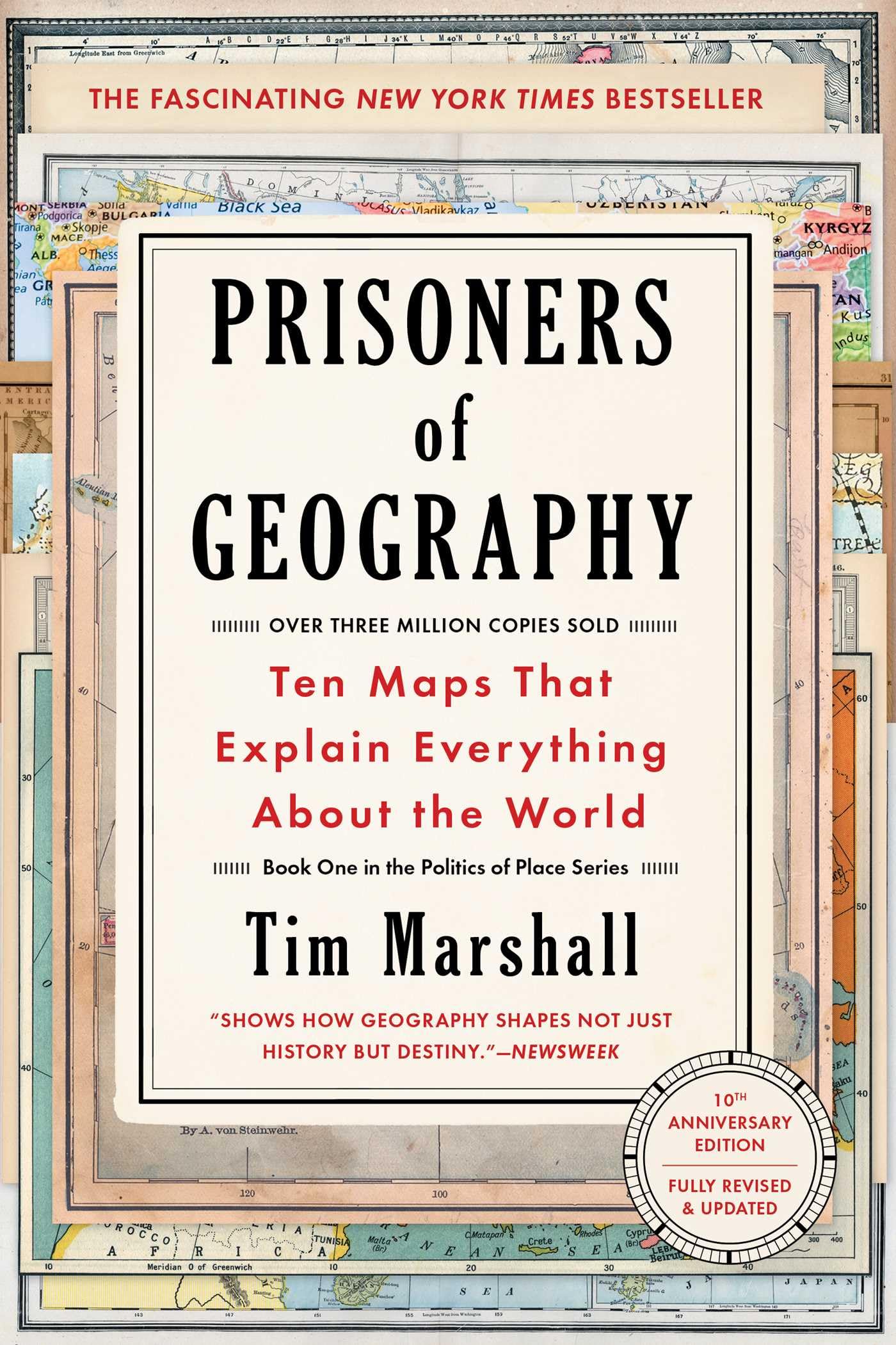 Prisoners of Geography: Ten Maps That Explain Everything about the Worldvolume 1 by Marshall, Tim