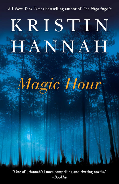 Magic Hour -- Kristin Hannah, Paperback