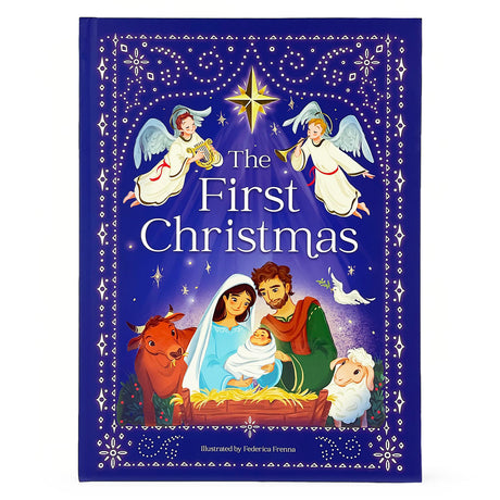 The First Christmas: The Story of the Birth of Jesus (Little Sunbeams) -- Federica Frenna, Hardcover