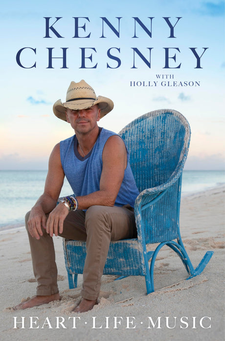 Heart Life Music -- Kenny Chesney, Hardcover