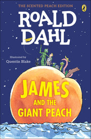 James and the Giant Peach: The Scented Peach Edition by Dahl, Roald