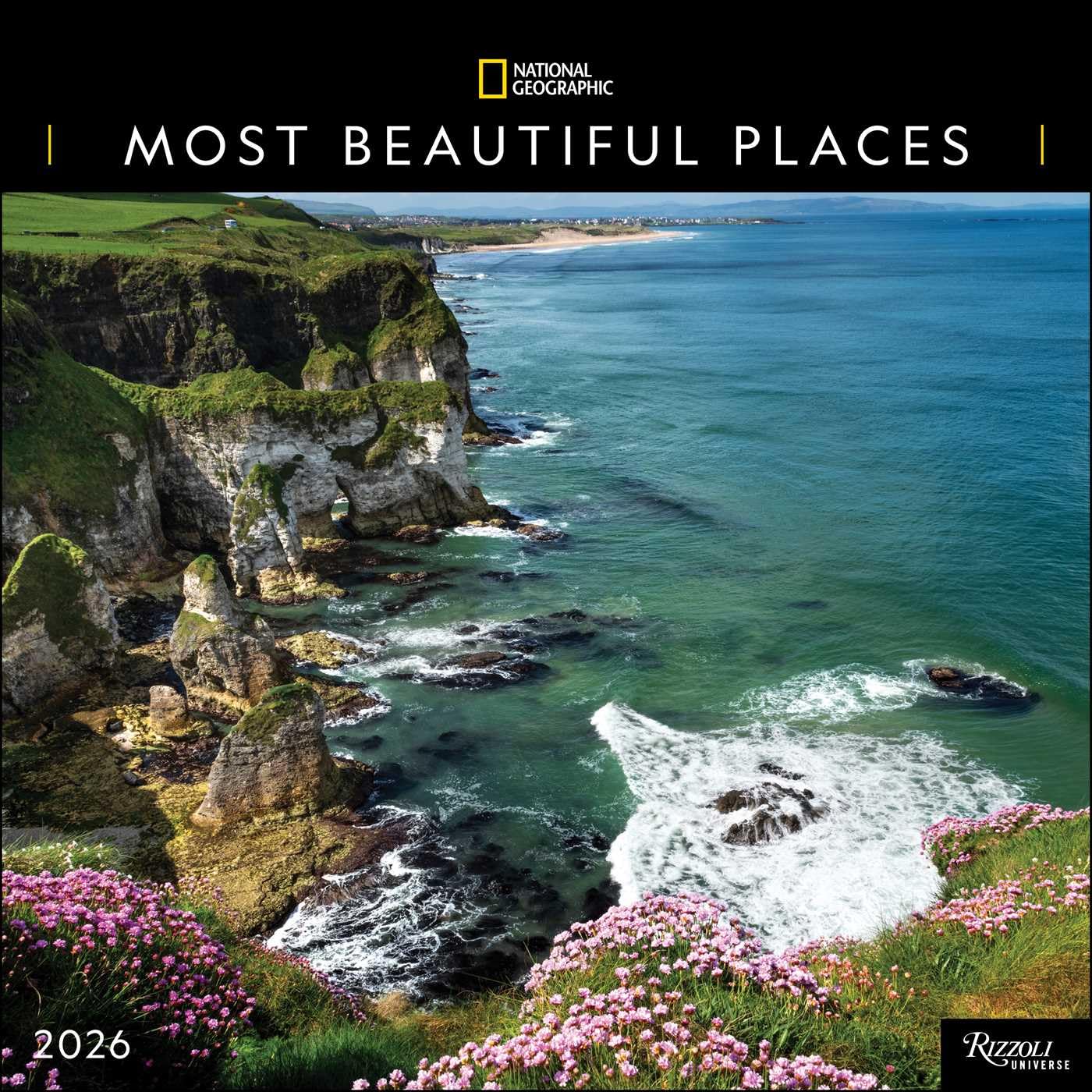 National Geographic: Most Beautiful Places 2026 Wall Calendar by National Geographic