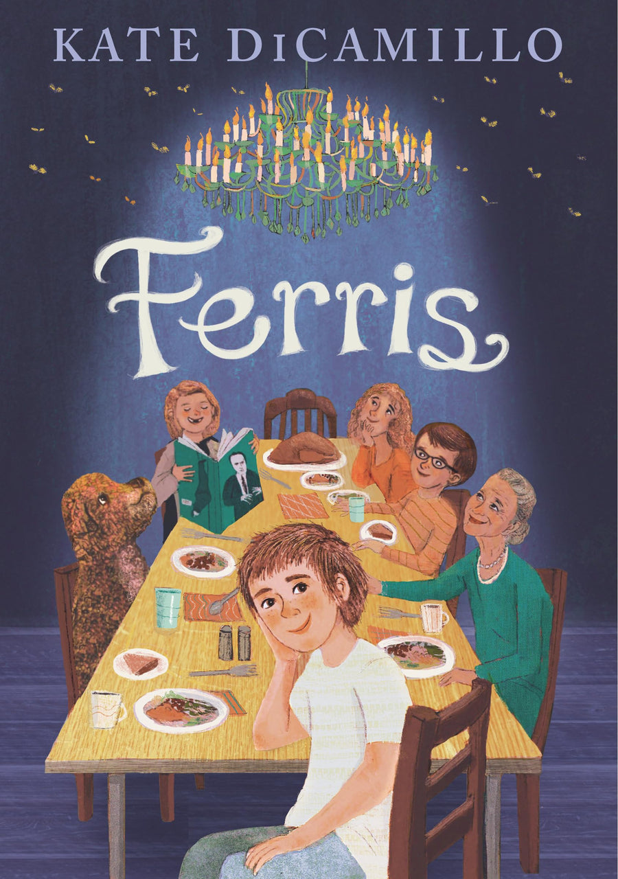 Ferris: (A Heartfelt and Humorous Middle-Grade Coming-Of-Age Novel about Family, Ghosts, and Growing Up - For Kids Ages 8-12 in Grades 3-7) -- Kate DiCamillo, Hardcover