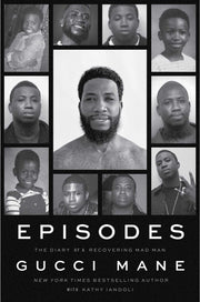 Episodes: The Diary of a Recovering Mad Man by Mane, Gucci