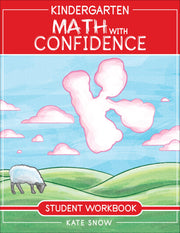 Kindergarten Math with Confidence Student Workbook by Snow, Kate