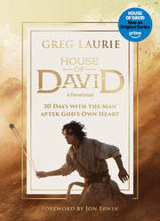 House of David (a Devotional): 30 Days with the Man After God's Own Heart by Laurie, Greg