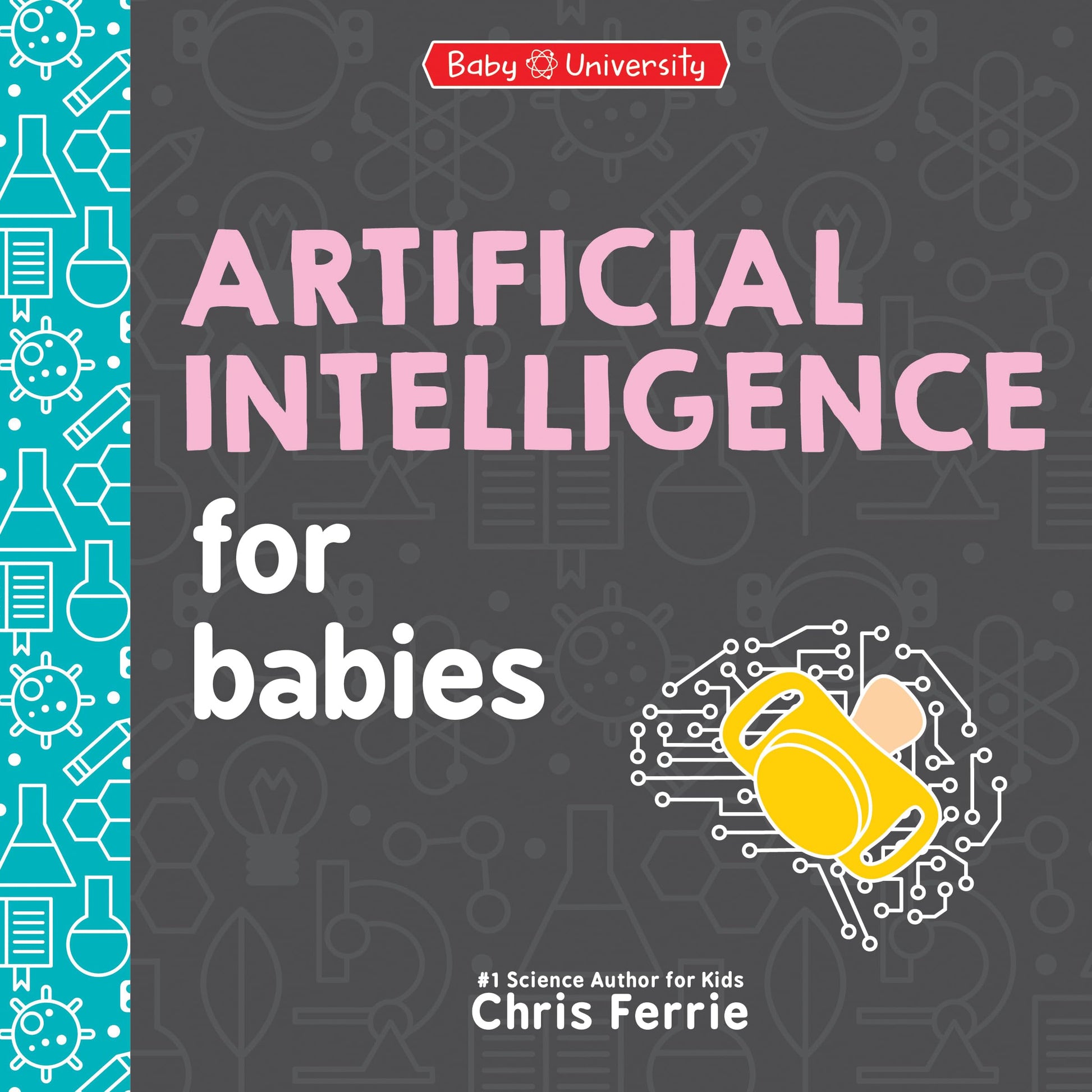 Artificial Intelligence for Babies by Ferrie, Chris