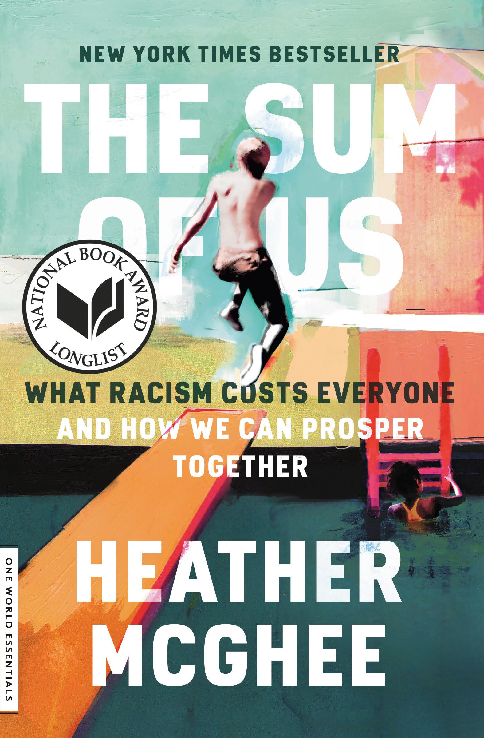 The Sum of Us: What Racism Costs Everyone and How We Can Prosper Together by McGhee, Heather