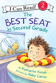 The Best Seat in Second Grade by Kenah, Katharine