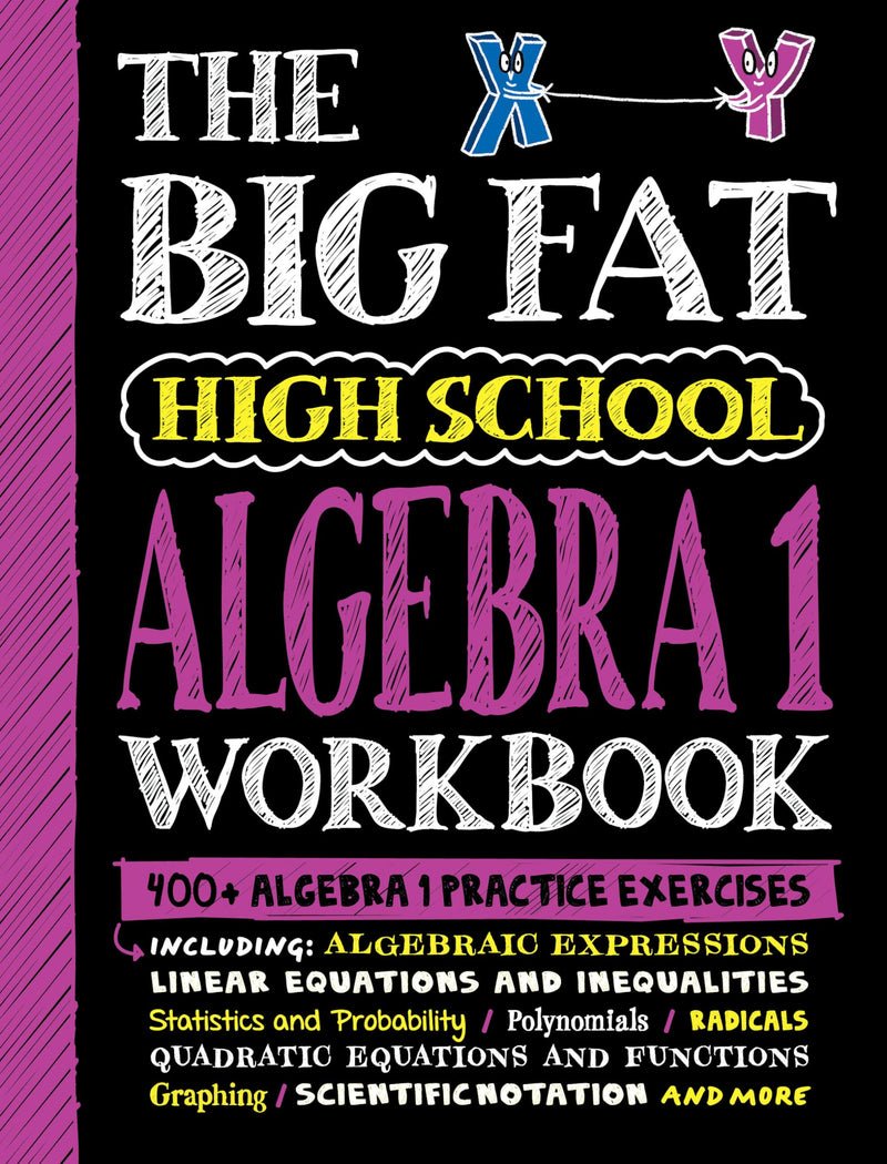 The Big Fat High School Algebra 1 Workbook: 400+ Algebra 1 Practice Exercises by Workman Publishing