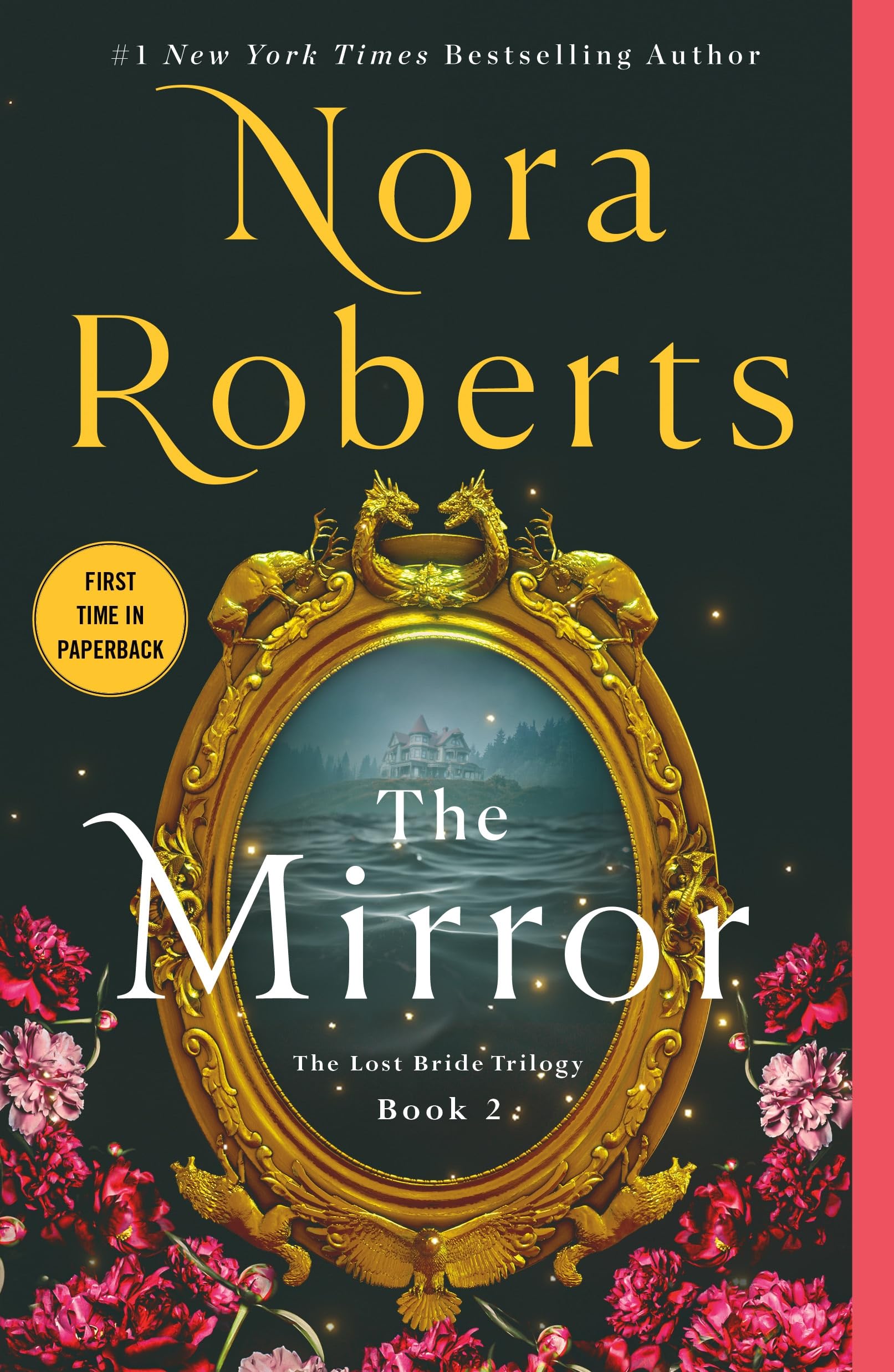 The Mirror: The Lost Bride Trilogy, Book 2 by Roberts, Nora