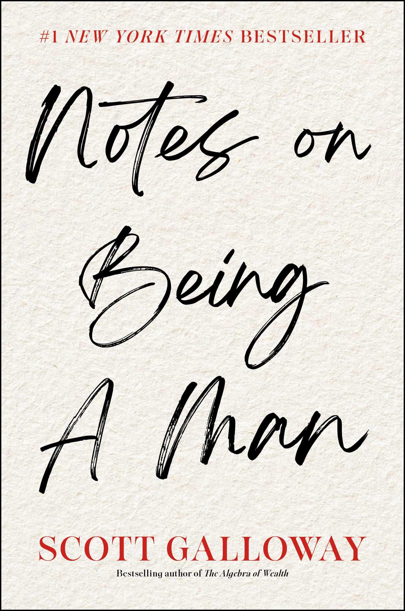 Notes on Being a Man by Galloway, Scott