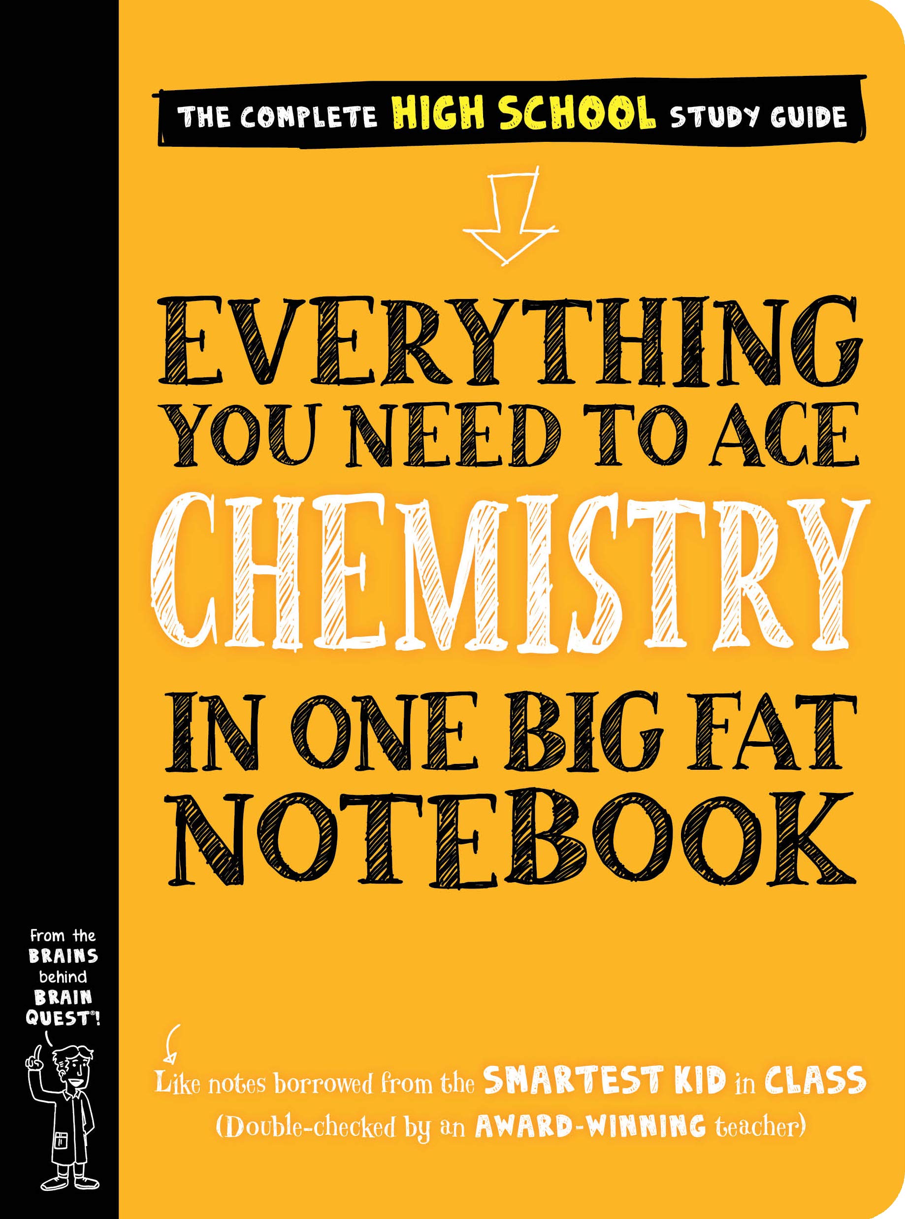 Everything You Need to Ace Chemistry in One Big Fat Notebook by Workman Publishing