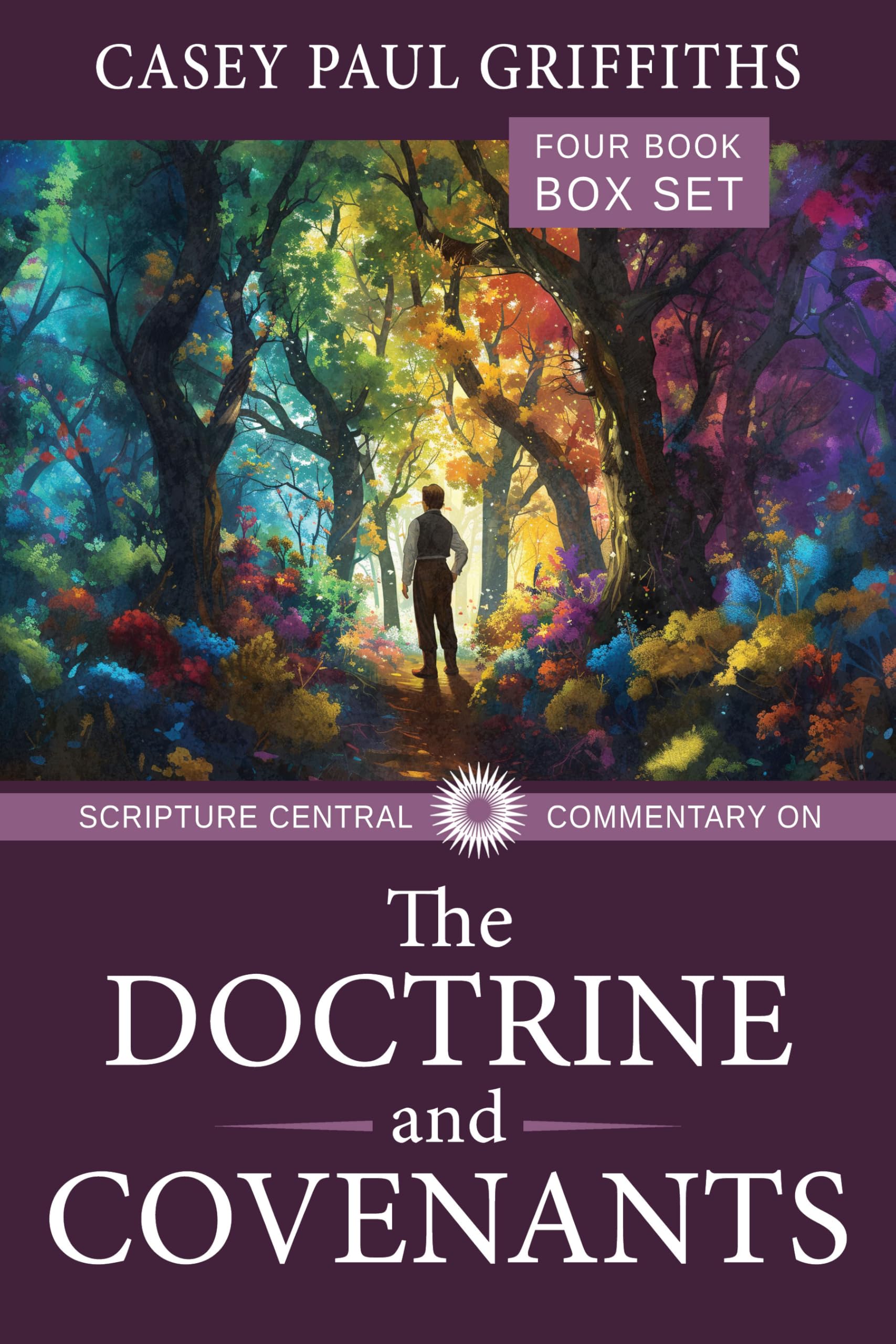 The Scripture Central Commentary on the Doctrine & Covenants by Griffiths, Casey