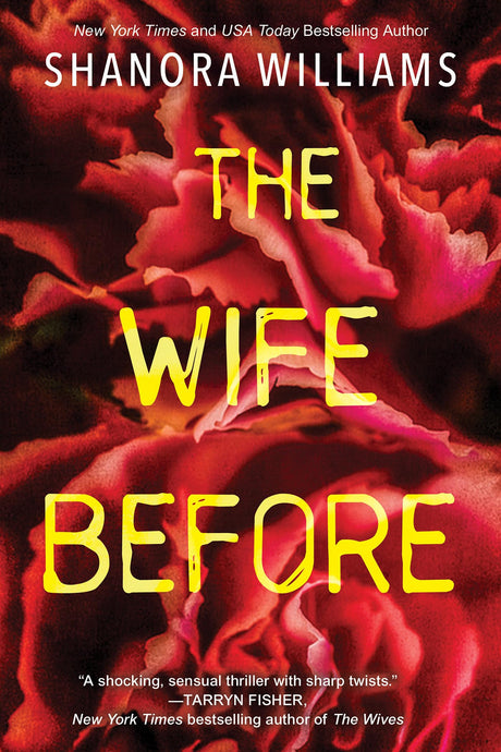 The Wife Before: A Spellbinding Psychological Thriller with a Shocking Twist -- Shanora Williams, Paperback