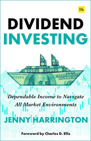 Dividend Investing: Dependable Income to Navigate All Market Environments by Harrington, Jenny