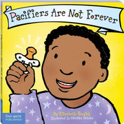 Pacifiers Are Not Forever by Verdick, Elizabeth