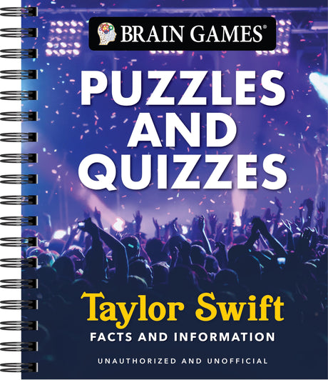 Brain Games - Puzzles and Quizzes: Taylor Swift Facts and Information Word Searches, Trivia, Crosswords & More Spiral Bound, Full Color -- Publications International Ltd, Spiral