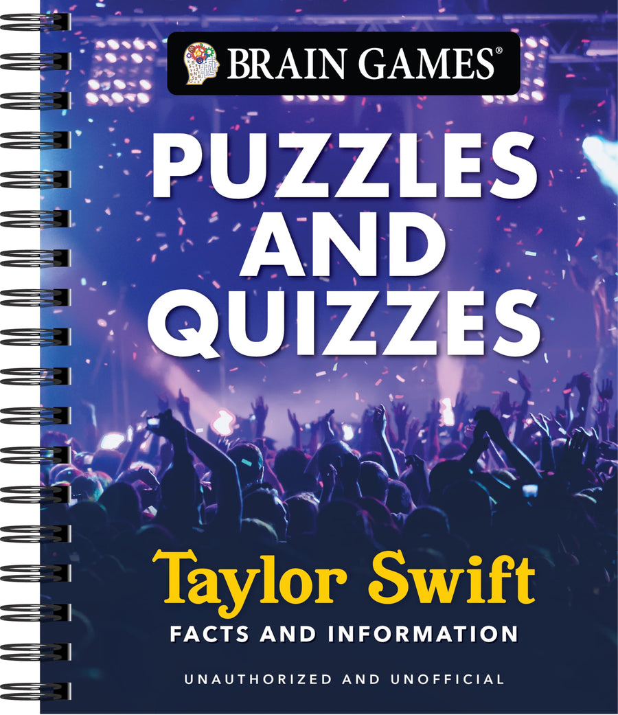Brain Games - Puzzles and Quizzes: Taylor Swift Facts and Information Word Searches, Trivia, Crosswords & More Spiral Bound, Full Color -- Publications International Ltd, Spiral