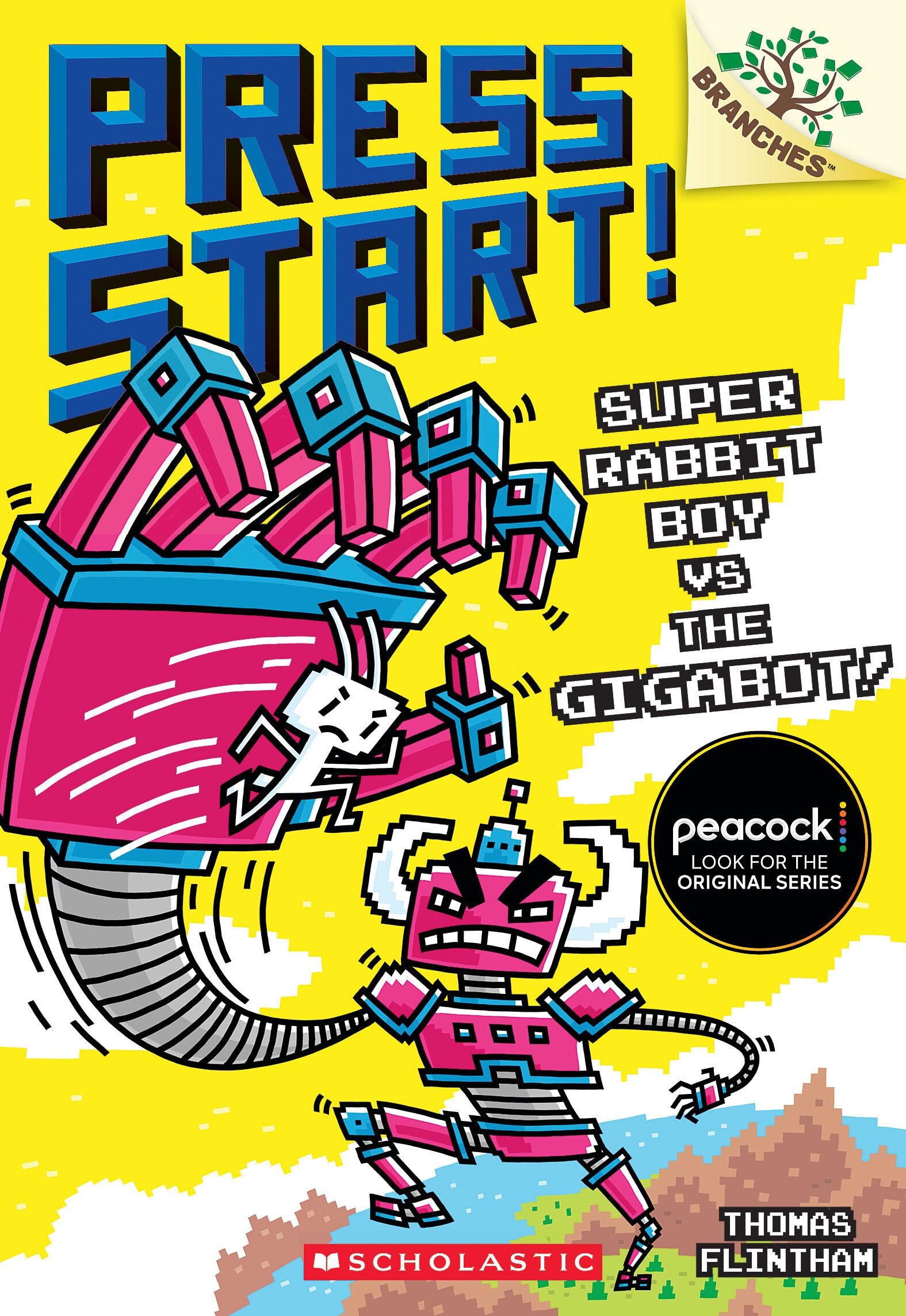 Super Rabbit Boy vs. the Gigabot!: A Branches Book (Press Start! #16) by Flintham, Thomas