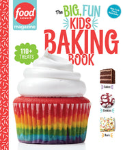 Food Network Magazine the Big, Fun Kids Baking Book - New York Times Bestseller: 110+ Recipes for Young Bakers by Food Network Magazine