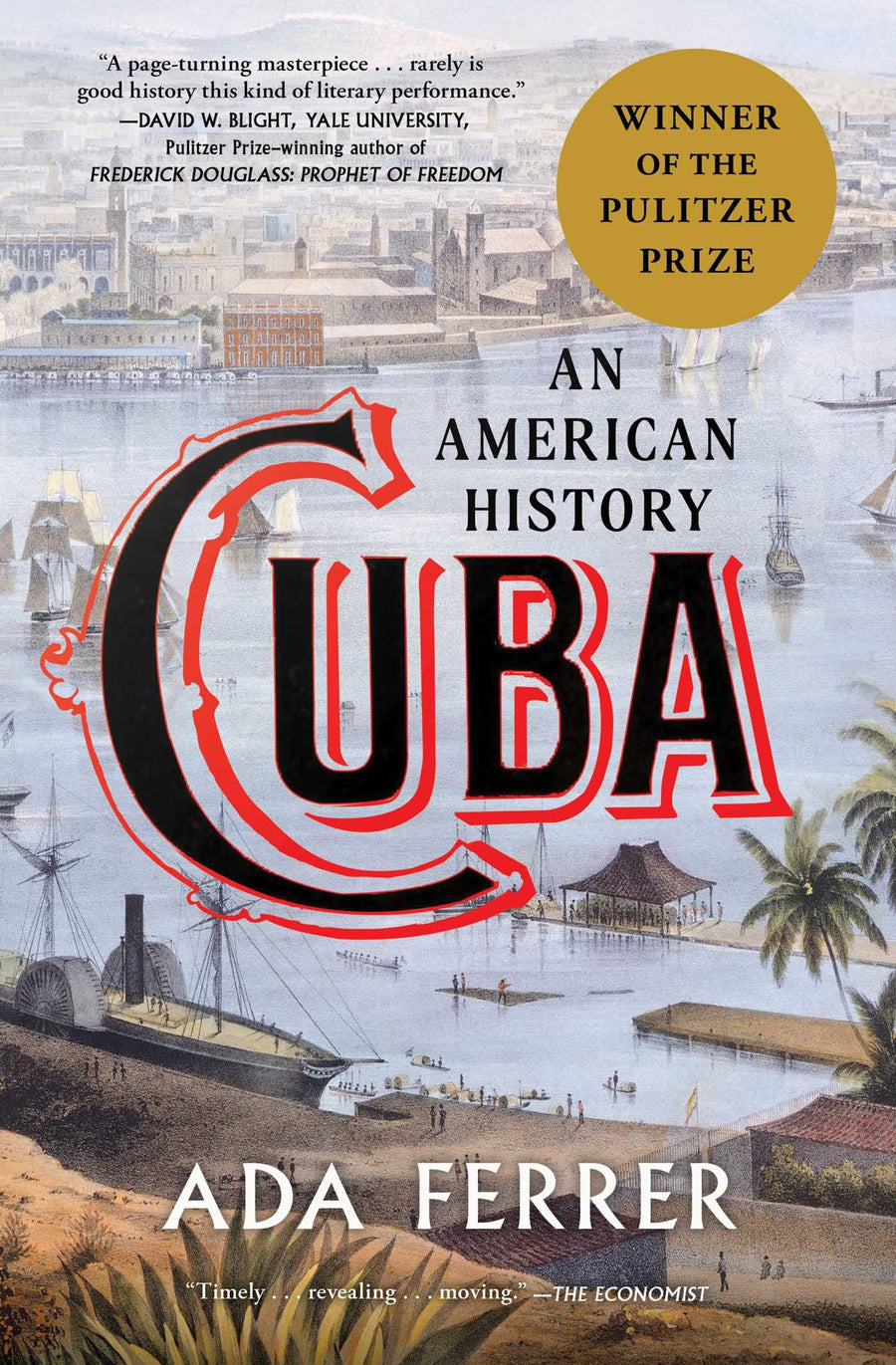 Cuba: An American History -- Ada Ferrer, Paperback