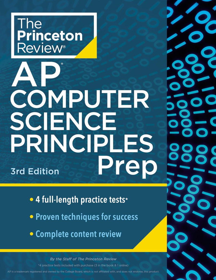 Princeton Review AP Computer Science Principles Prep, 3rd Edition: 4 Practice Tests + Complete Content Review + Strategies & Techniques -- The Princeton Review, Paperback