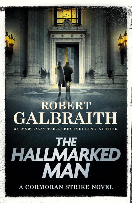 The Hallmarked Man: A Cormoran Strike Novel -- Robert Galbraith, Hardcover