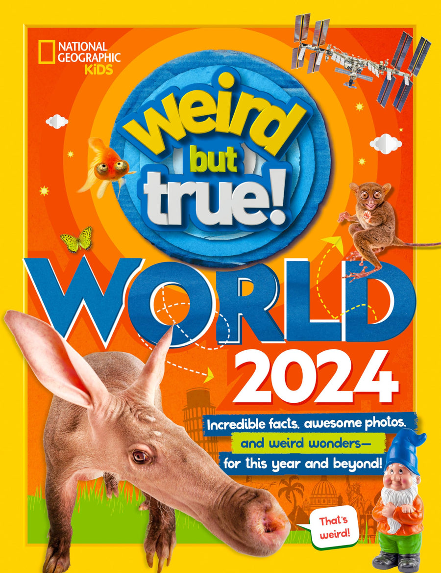 Weird But True! World 2024 -- National Geographic Kids, Hardcover