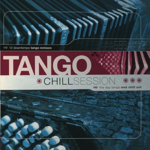 Tango Chill Sessions 1 / Various -- CD