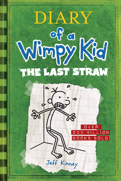 The Last Straw: A Laugh-Filled Battle of Wills Between Father and Son from the #1 International Bestselling Diary of a Wimpy Kid Series (Book 3) -- Jeff Kinney, Hardcover
