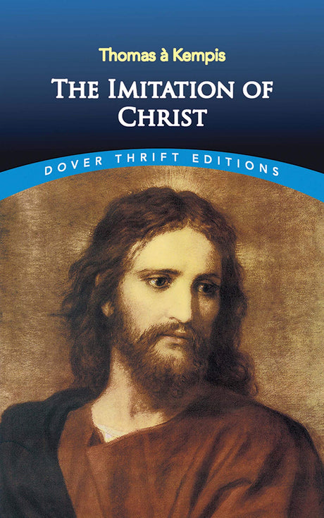 The Imitation of Christ -- Thomas À. Kempis, Paperback