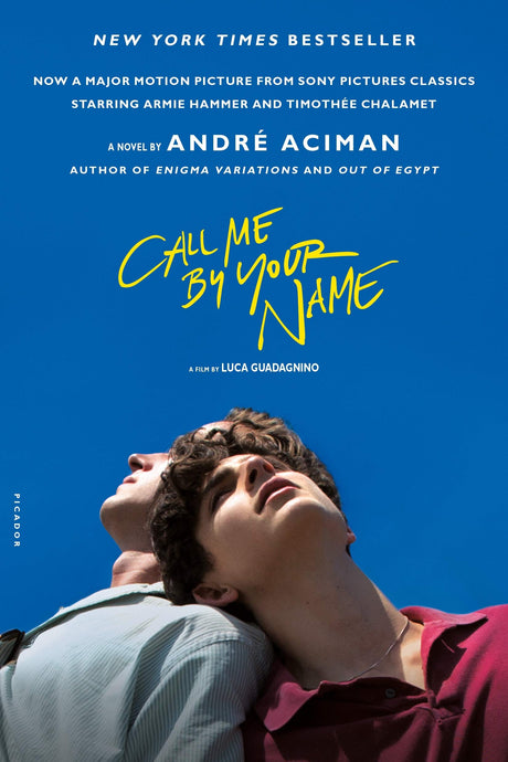 Call Me by Your Name -- André Aciman, Paperback