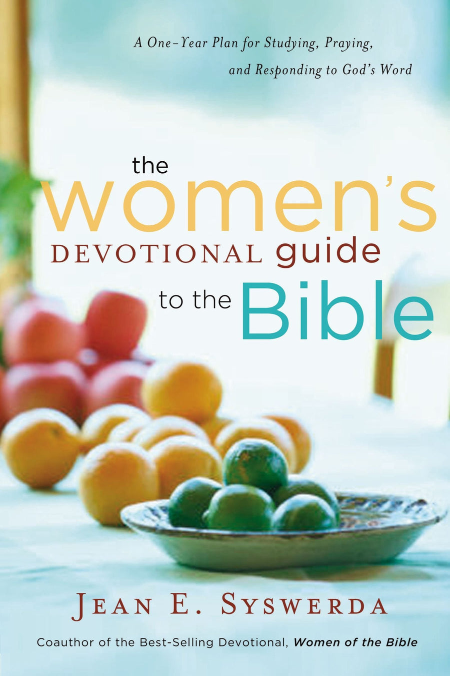 Used - Very Good | The Women's Devotional Guide to the Bible: A One-year Plan for Studying, Praying, and Responding to God's Word -- Jean Syswerda, Hardcover