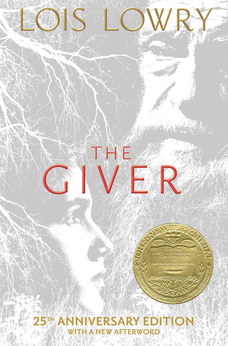 The Giver 25th Anniversary Edition: A Newbery Award Winner -- Lois Lowry, Hardcover