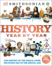 History Year by Year: The History of the World, from the Stone Age to the Digital Age by DK